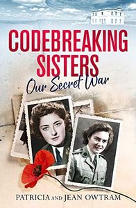 Codebreaking Sisters: Our Secret War