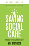 Saving Social Care: How to find more of the best frontline care employees and keep the ones you have