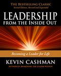 Leadership from the Inside Out: Becoming a Leader for Life