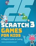 25 Scratch 3 Games for Kids: A Play