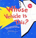 Whose Vehicle Is This?: A Look at Vehicles Workers Drive - Fast, Loud, and Bright