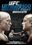 UFC: The Ultimate 100 Greatest Figh