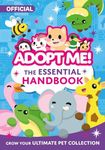 The Essential Handbook: An official guide to popular online game, Adopt Me! Perfect for new players and fans (Adopt Me!)