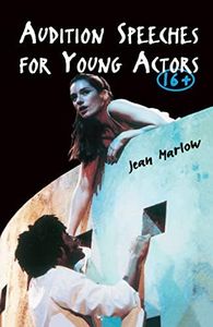 Audition Speeches for Young Actors 16+