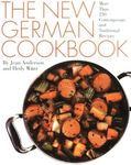 The New German Cookbook: More Than 230 Contemporary and Traditional Recipes