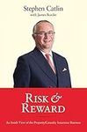Risk & Reward: An Inside View of th