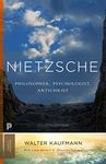 Nietzsche: Philosopher, Psychologist, Antichrist (New in Paperback) (Princeton Classics): 3