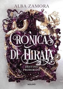 Destino prohibido (Crónicas de Hiraia 1) (Ficción Young Adult)