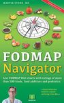 The FODMAP Navigator: Low-FODMAP Diet charts with ratings of more than 500 foods, food additives and prebiotics