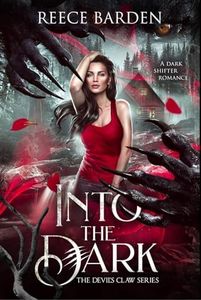 Into the Dark: A Dark Shifter Romance (The Devil's Claw Book 1)