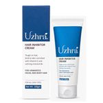 Uzhra Facial Hair Reduction Cream for Women | Natural Hair Inhibitor | Papain & Narcissus Extract | Reduces Regrowth Over Time | Upper Lip, Chin & Face | 100g