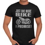 Getting Shirty Just One More Bike Promise Funny Motorbike Lover Biker Gift for Men Unisex T-Shirt (as8, Alpha, x_l, Regular, Regular) Black