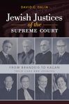 Jewish Justices of the Supreme Court: From Brandeis to Kagan