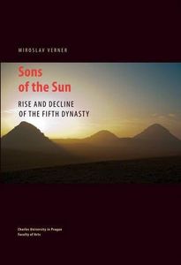 Sons of the Sun: Rise and Decline of the Fifth Dynasty