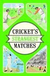 Cricket's Strangest Matches: Extrao