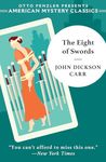 The Eight of Swords: A Dr. Gideon Fell Mystery (An American Mystery Classic)