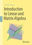 Introduction to Linear and Matrix A