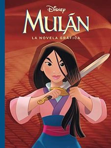 Mulán. La novela gráfica: Cómic (Disney. Mulán)