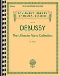 Debussy: The Ultimate Piano Collection: Contains Nearly Every Piece of Piano Music Debussy Wrote: 2105 (Schirmer's Library of Musical Classics, 2150)