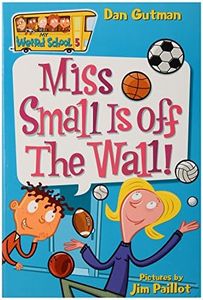 My Weird School #5: Miss Small Is off the Wall!