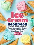 Ice Cream Cookbook: Easy and Health