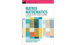 Matrix Mathematics: A Second Course in Linear Algebra