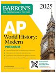 AP World History: Modern Premium, 2025: Prep Book with 5 Practice Tests + Comprehensive Review + Online Practice (Barron's AP Prep)