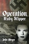 Operation Ruby Slipper