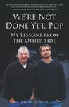 We're Not Done yet, Pop: My Lessons