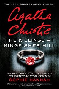 The Killings at Kingfisher Hill: The New Hercule Poirot Mystery: A Suspenseful Historical Mystery with a Shocking Revelation―Uncover the Killer's Identity