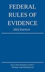 Federal Rules of Evidence; 2022 Edition: With Internal Cross-References