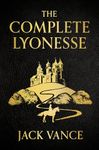 The Complete Lyonesse: Suldrun's Garden, The Green Pearl, Madouc