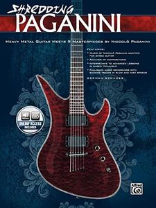 Shredding Paganini: Heavy Metal Guitar Meets 9 Masterpieces by Niccolo Paganini, Book & Online Audio