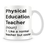 Giftme PE Teacher Physical Education Teacher Definition Birthday, End of Term, Thanks-Giving, Teacher Appreciation Coffee Tea Mug Unique 11oz White Ceramic Mug.