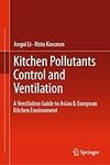 Kitchen Pollutants Control and Vent
