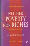 Neither Poverty Nor Riches: Biblical Theology Of Possessions: No.7 (New Studies in Biblical Theology)