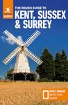 The Rough Guide to Kent, Sussex & Surrey (Travel Guide with Free eBook) (Rough Guides Main Series)