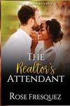 The Realtor's Attendant: A Sweet International and Vacation Romance (The Caregivers)