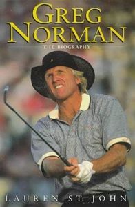 Greg Norman: The Biography