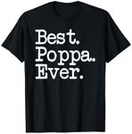 Mens Poppa Gift - Best Poppa Ever Shirt