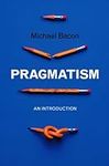 Pragmatism: An Introduction