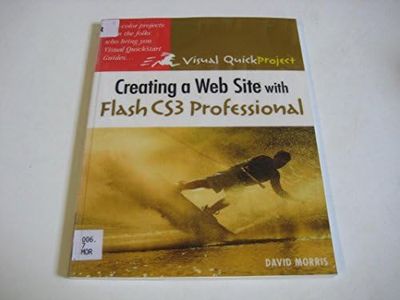 Creating a Web Site with Flash CS3 Professional: Visual QuickProject Guide