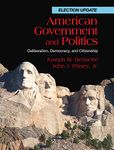 American Government and Politics: Deliberation, Democracy and Citizenship, Election Update