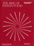 The Rise of Indian Food: Recipes Reimagined by Tresind Studio