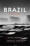 Brazil: A Biography