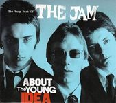 About The Young Idea: The Very Best Of The Jam