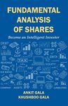 Fundamental Analysis of Shares : Become An Intelligent Investor