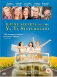 Divine Secrets Of The Ya-Ya Sisterhood [DVD] [2002]
