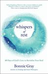 Whispers of Rest: 40 Days of God's Love to Revitalize Your Soul