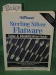 Warman's Sterling Silver Flatware: Value and Identification Guide (Encyclopedia of Antiques and Collectibles)